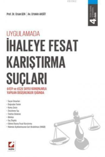 İhaleye Fesat Karıştırma Suçları; 6459 ve 6526 sayılı Kanunlarla Yapıl