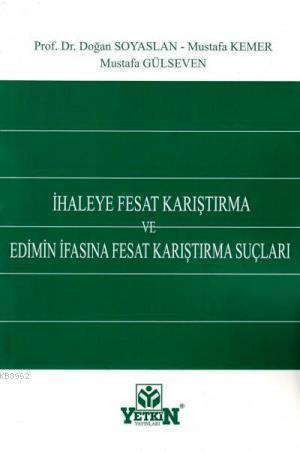 İhaleye Fesat Karıştırma ve Edimin İfasına Fesat Karıştırma Suçları | 