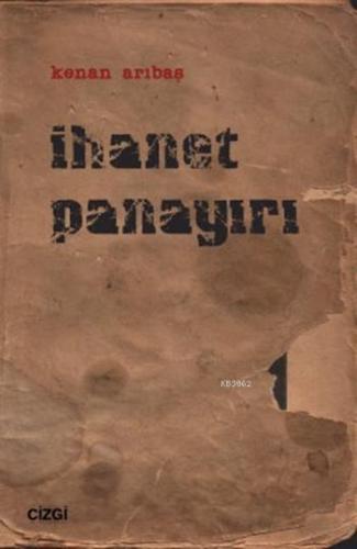 İhanet Panayırı | Kenan Arıbaş | Çizgi Kitabevi