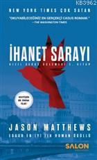 İhanet Sarayı Kızıl Serçe Üçlemesi 2. Kitap | Jason Matthews | Salon Y