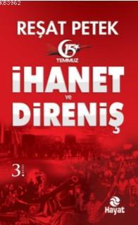 İhanet ve Direniş | Reşat Petek | Hayat Yayınları