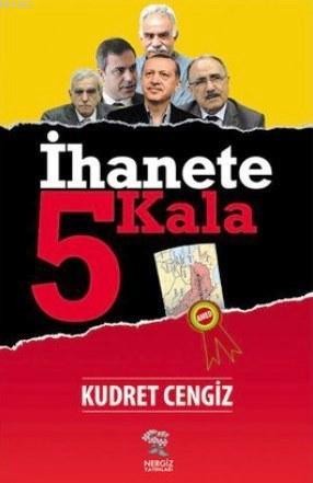 İhanete 5 Kala | Kudret Cengiz | Nergiz Yayınları