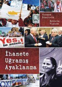 İhanete Uğramış Ayaklanma | Sotiris Vlahos | Arkadaş Yayınevi