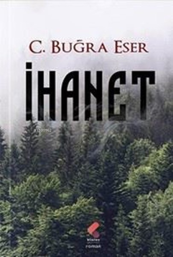 İhanet | C. Buğra Eser | Klaros Yayınları