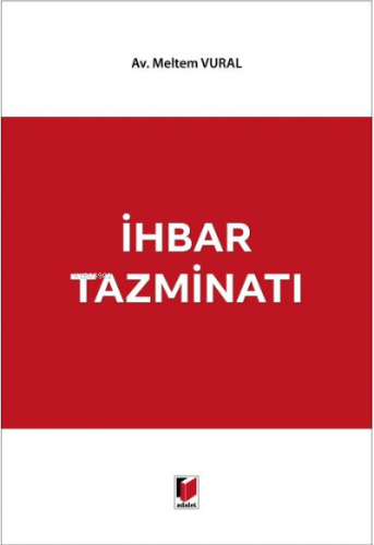 İhbar Tazminatı | Meltem Vural | Adalet Yayınevi