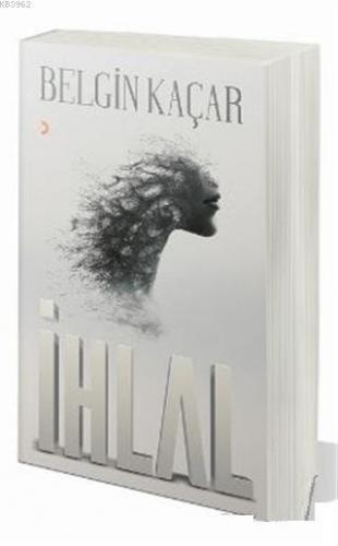 İhlal | Belgin Kaçar | Cinius Yayınları