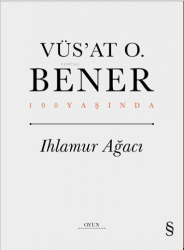 Ihlamur Ağacı | Vüs`at O. Bener | Everest Yayınları