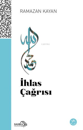 İhlas Çağrısı | Ramazan Kayan | Sahra Kitap