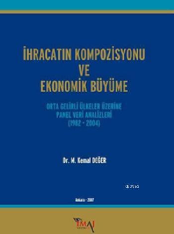 İhracatın Kompozisyonu ve Ekonomik Büyüme; Orta Gelirli Ülkeler Üzerin