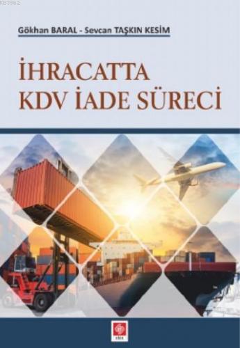 İhracatta KDV İdare Süreci | Gökhan Baral | Ekin Kitabevi Yayınları