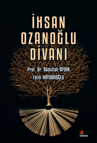 İhsan Ozanoğlu Divanı | Abdullah Aydın | Kriter Yayınları