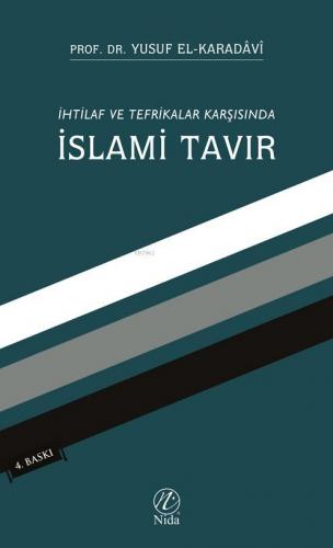 İhtilaf ve Tefrikalar Karşısında İslami Tavır | Yusuf El-Karadavi | Ni