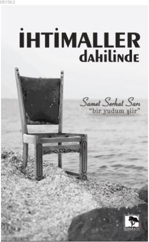 İhtimaller Dahilinde | Samet Serhat Sarı | Çınaraltı Yayın Dağıtım