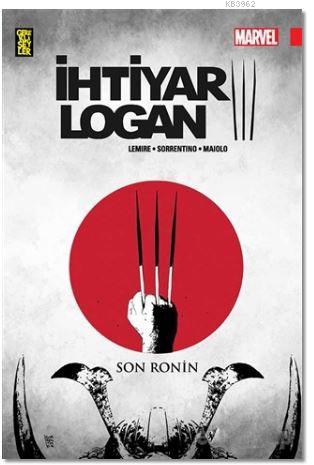 İhtiyar Logan 3: Son Ronin | Jeff Lemire | Gerekli Şeyler