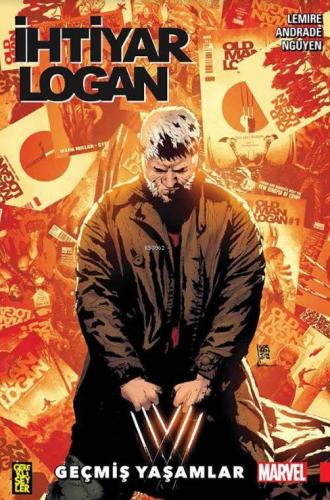 İhtiyar Logan 5: Geçmiş Yaşamlar | Jeff Lemire | Gerekli Şeyler