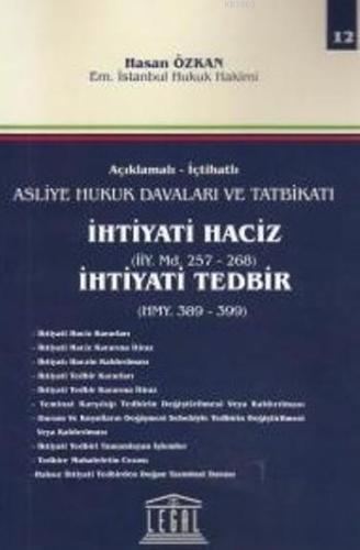 İhtiyati Haciz İhtiyati Tedbir (Cilt 12); (İiy. Md. 257- 268)(Hmy.389-