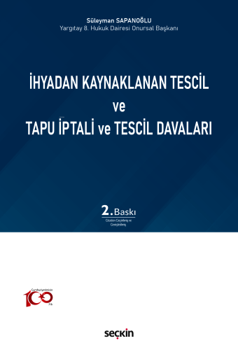 İhyadan Kaynaklanan Tescil ve Tapu İptali ve Tescil Davaları | Süleyma