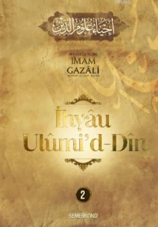 İhyau Ulumid'd - Din 2 | İmam Gazali | Semerkand Yayınları