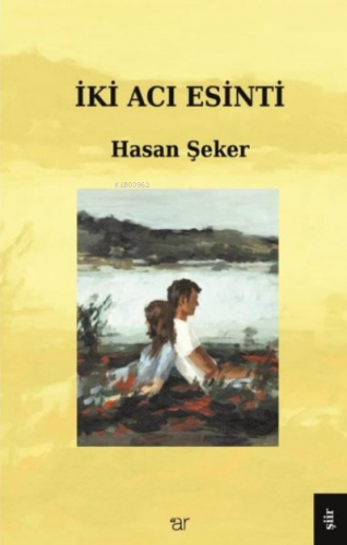 İki Acı Esinti | Hasan Şeker | Weşanen Ar