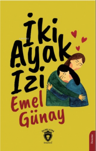 İki Ayak İzi | Emel Günaydın | Dorlion Yayınevi