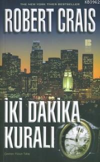 İki Dakika Kuralı | Roberts Crais | Bilge Kültür Sanat