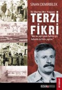 İki Darbe Bir Yaşam| Terzi Fikri | Sinan Demirbilek | Ozan Yayıncılık