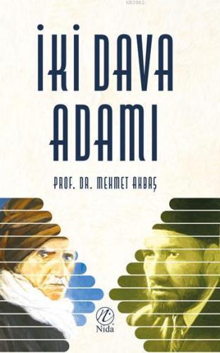 İki Dava Adamı | Mehmet Akbaş | Nida Yayıncılık