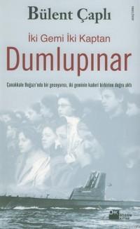 İki Gemi İki Kaptan Dumlupınar; Çanakkale Boğazı'nda İki Geminin Kader