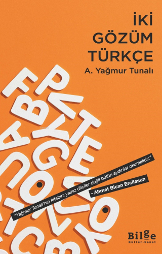 İki Gözüm Türkçe | A. Yağmur Tunalı | Bilge Kültür Sanat