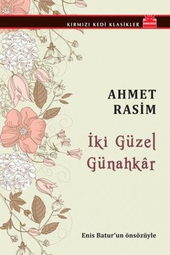 İki Güzel Günahkâr | Ahmet Rasim | Kırmızıkedi Yayınevi