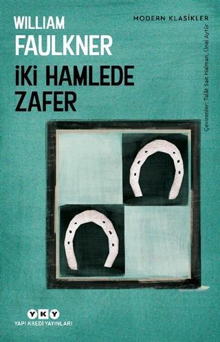 İki Hamlede Zafer | William Faulkner | Yapı Kredi Yayınları ( YKY )