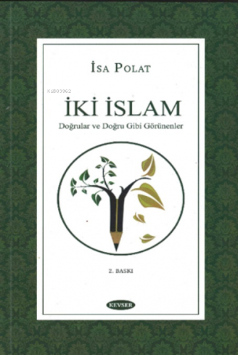 İki İslam | İsa Polat | Kevser Yayıncılık