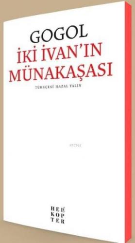 İki İvan'ın Münakaşası | Nikolay Vasilyeviç Gogol | Helikopter Yayınla