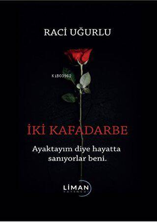 İki Kafadarbe | Raci Uğurlu | Liman Yayınevi