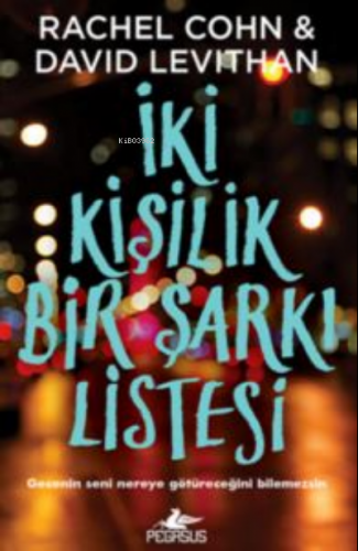 İki Kişilik Bir Şarkı Listesi | David Levithan | Pegasus Yayıncılık