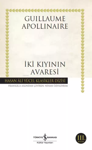 İki Kıyının Avaresi | Guillaume Apollinaire | Türkiye İş Bankası Kültü