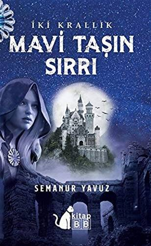 İki Krallık - Mavi Taşın Sırrı | Semanur Yavuz | BB Kitap