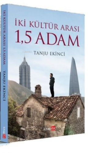 İki Kültür Arası 15 Adam | Tanju Ekinci | Kitapita Yayıncılık