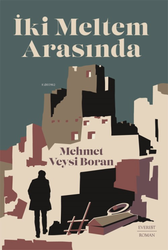 İki Meltem Arasında | Mehmet Veysi Boran | Everest Yayınları