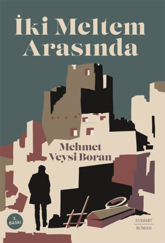 İki Meltem Arasında | Mehmet Veysi Boran | Everest Yayınları