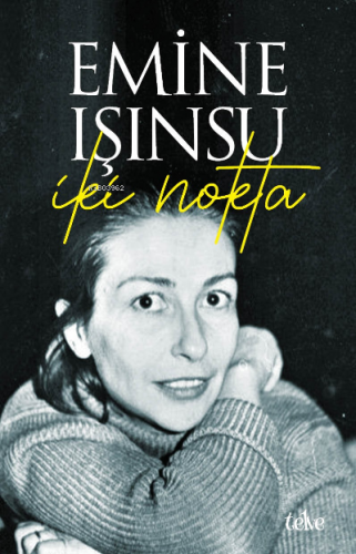 İki Nokta | Emine Işınsu | Telve Kitap