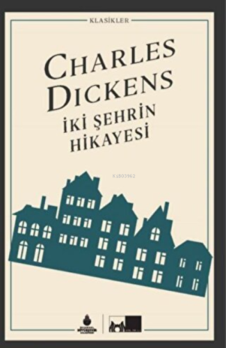 İki Şehrin Hikayesi (Ciltli) | Charles Dickens | İBB Yayınları