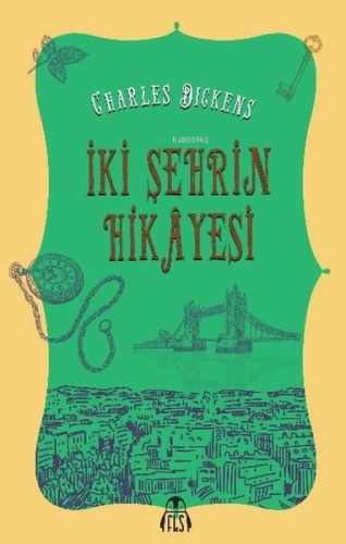 İki Şehrin Hikayesi | Charles Dickens | Final Kültür Sanat Yayınları