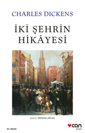 İki Şehrin Hikayesi | Charles Dickens | Can Yayınları