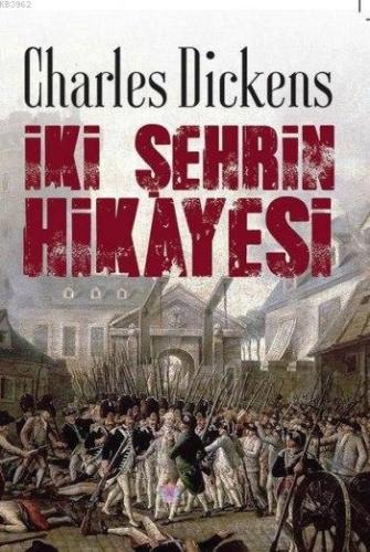 İki Şehrin Hikayesi | Charles Dickens | Nilüfer Yayıncılık