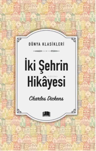 İki Şehrin Hikâyesi | Charles Dickens | Ema Kitap