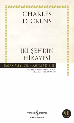 İki Şehrin Hikayesi | Charles Dickens | Türkiye İş Bankası Kültür Yayı