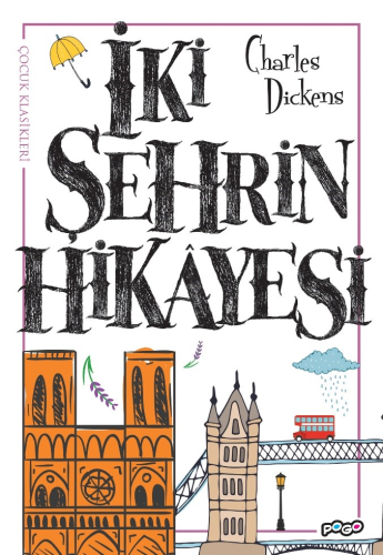 İki Şehrin Hikayesi | Charles Dickens | Pogo Çocuk