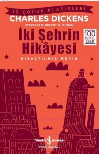 İki Şehrin Hikayesi | Charles Dickens | Türkiye İş Bankası Kültür Yayı