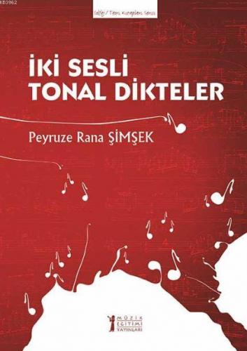 İki Sesli Tonal Dikteler | Peyruze Rana Şimşek | Müzik Eğitimi Yayınla